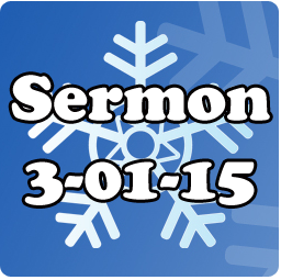 If the weather has you stuck inside on 3-01 you can read the sermon!